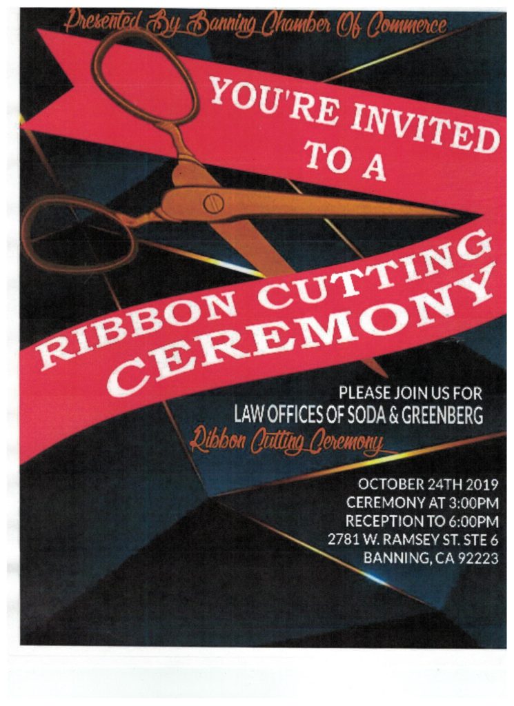 Ribbon Cutting for Law Offices of Soda & Greenberg @ Law Offices of Soda & Greenberg | Banning | California | United States