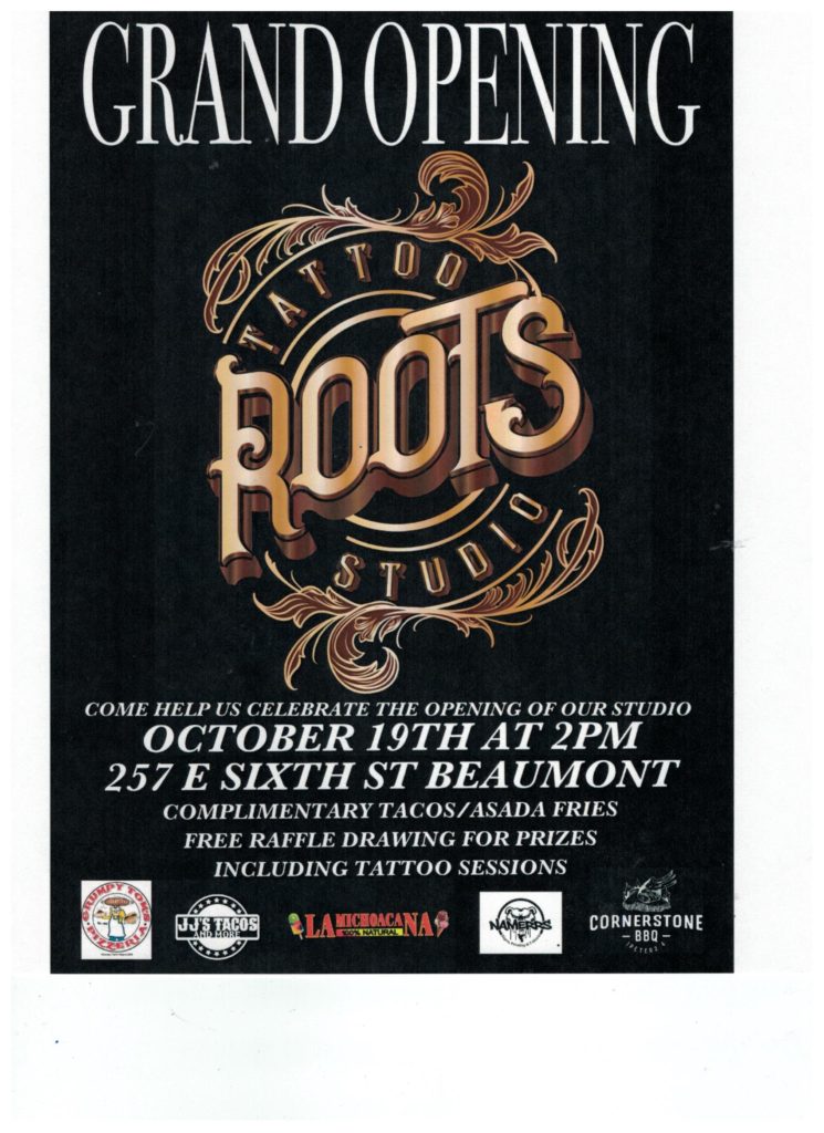 Roots Tattoo Studio Grand Opening @ Roots Tattoo Studio | Beaumont | California | United States