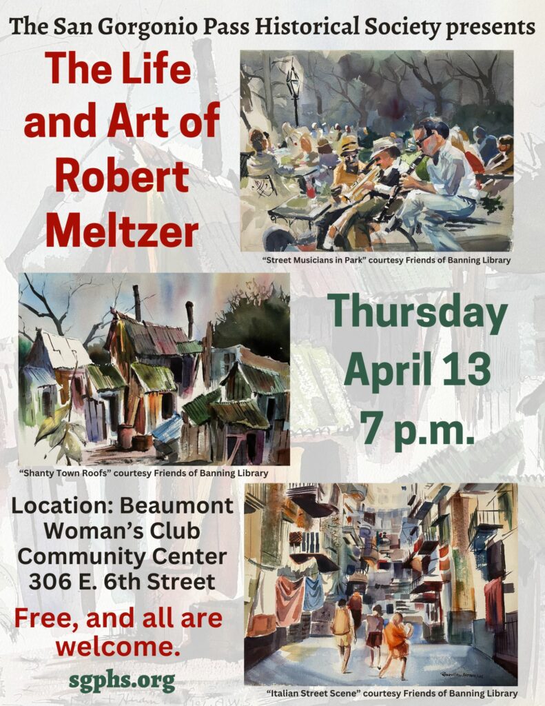 The Art & Life of Robert Meltzer | SGPHS @ Beaumont Woman's Club Community Center | Beaumont | California | United States