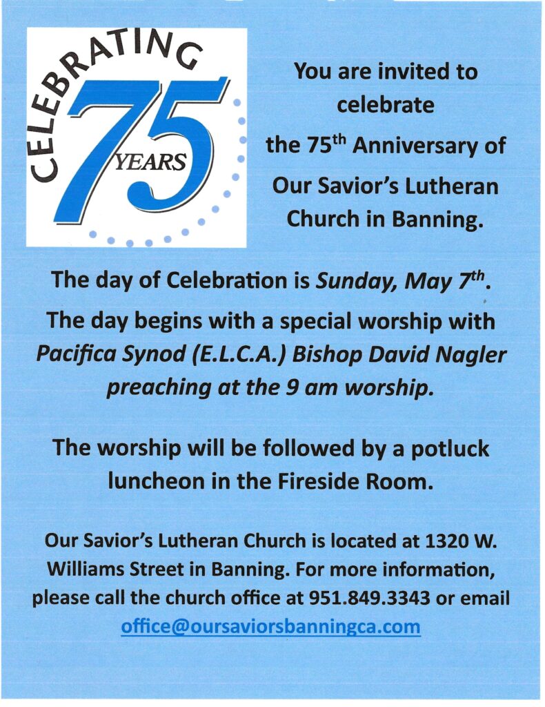 75th Anniversary Our Savior's Lutheran Church @ Our Savior's Lutheran Church | Banning | California | United States