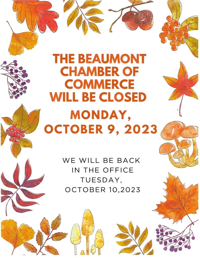 Chamber of Beaumont Closure @ Beaumont Chamber of Commerce