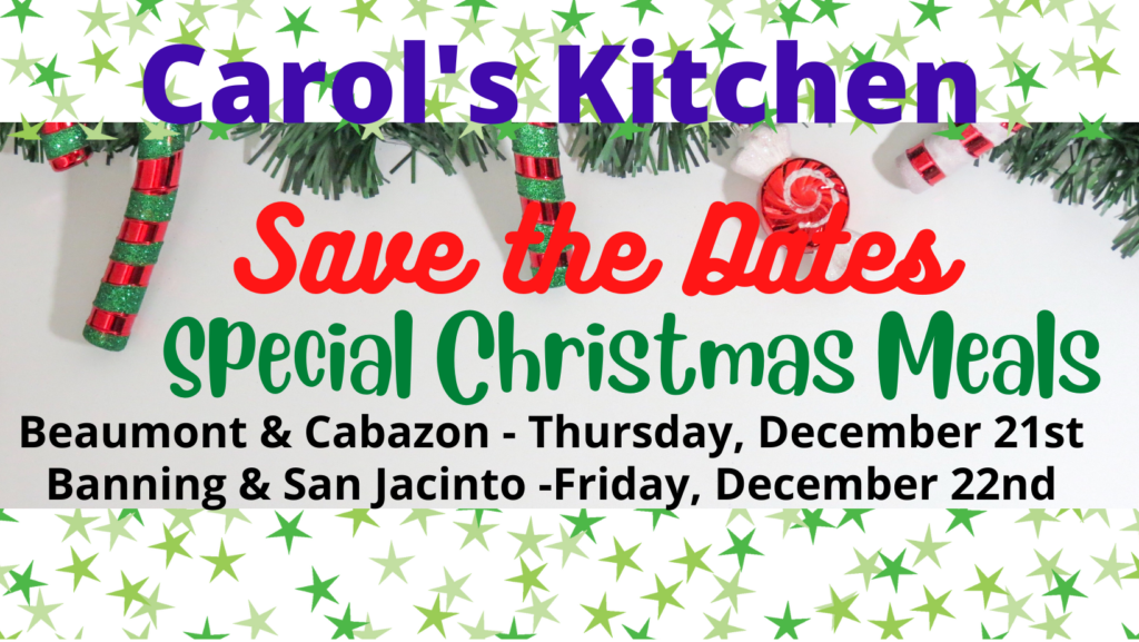 Carol's Kitchen Special Christmas Meals @ Beaumont & Cabazon | Beaumont | California | United States