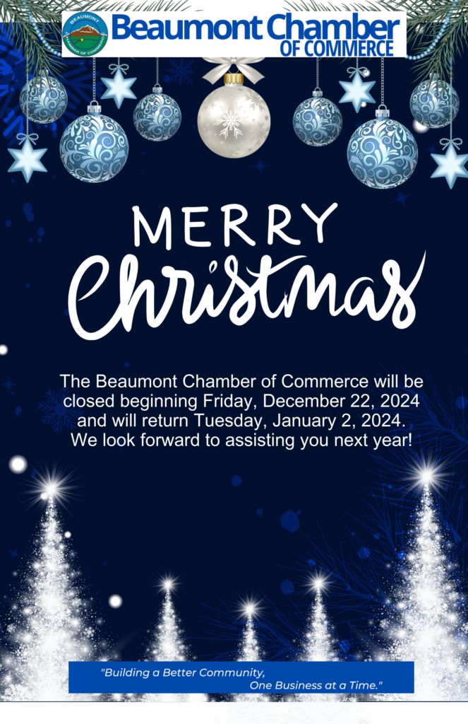 Closed for the Holiday Season @ Beaumont Chamber of Commerce