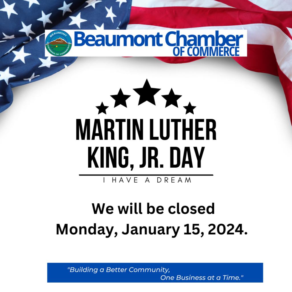 Martin Luther King, Jr. Day Closure @ Beaumont Chamber of Commerce | Beaumont | California | United States