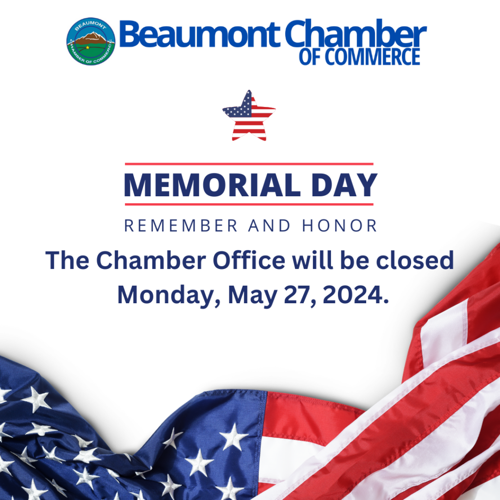 Memorial Day Closure @ Beaumont Chamber of Commerce