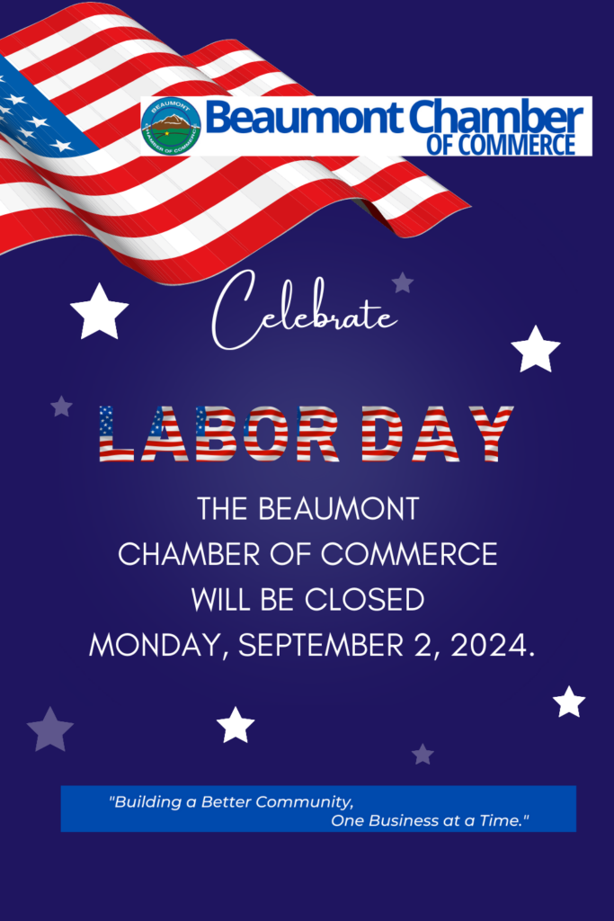 Labor Day Closure @ Beaumont Chamber of Commerce | Beaumont | California | United States