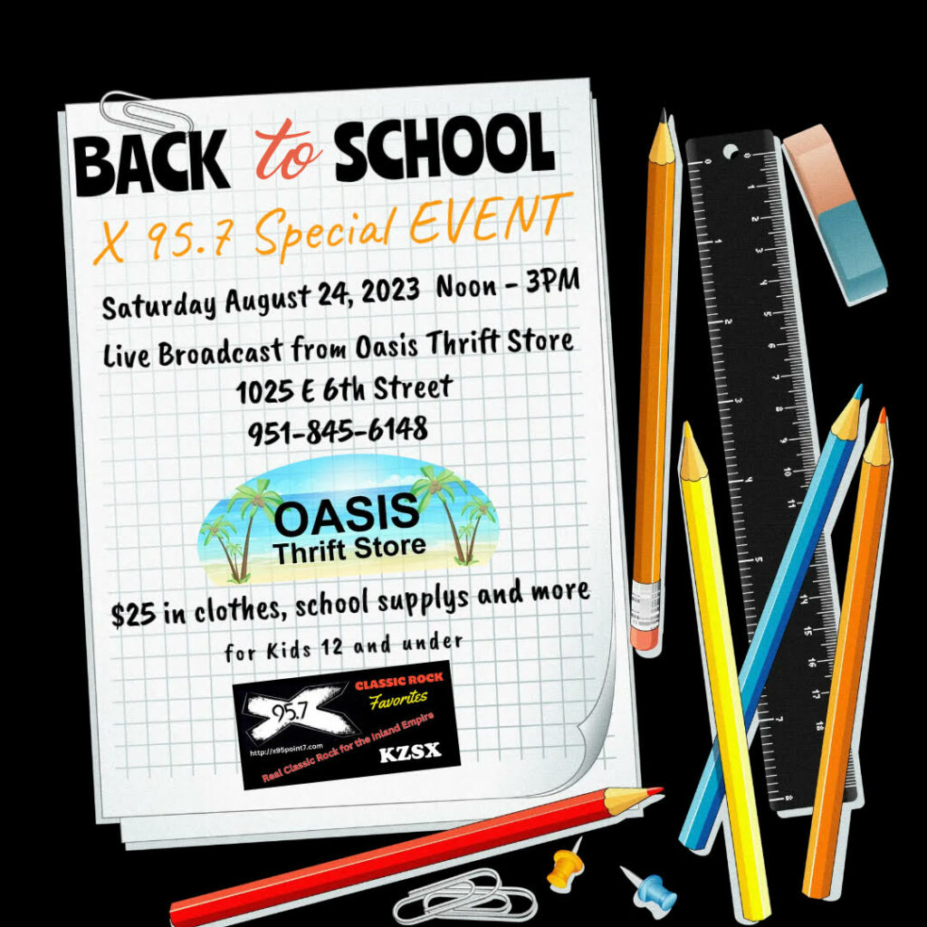 Back to School X9537 Special Event @ Oasis Thrift Store | Beaumont | California | United States