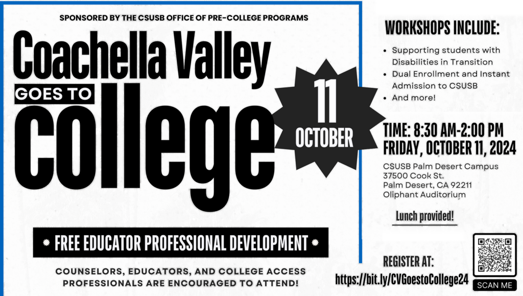 Coachella Valley Goes to College @ CSUSB Palm Desert Campus | Palm Desert | California | United States