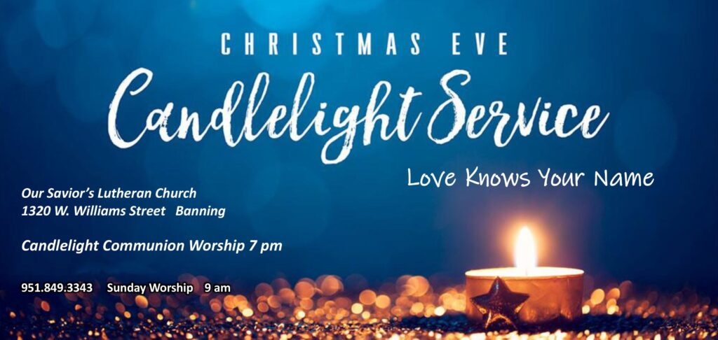 Christmas Eve Candlelight Service @ Our Savior's Lutheran Church | Banning | California | United States