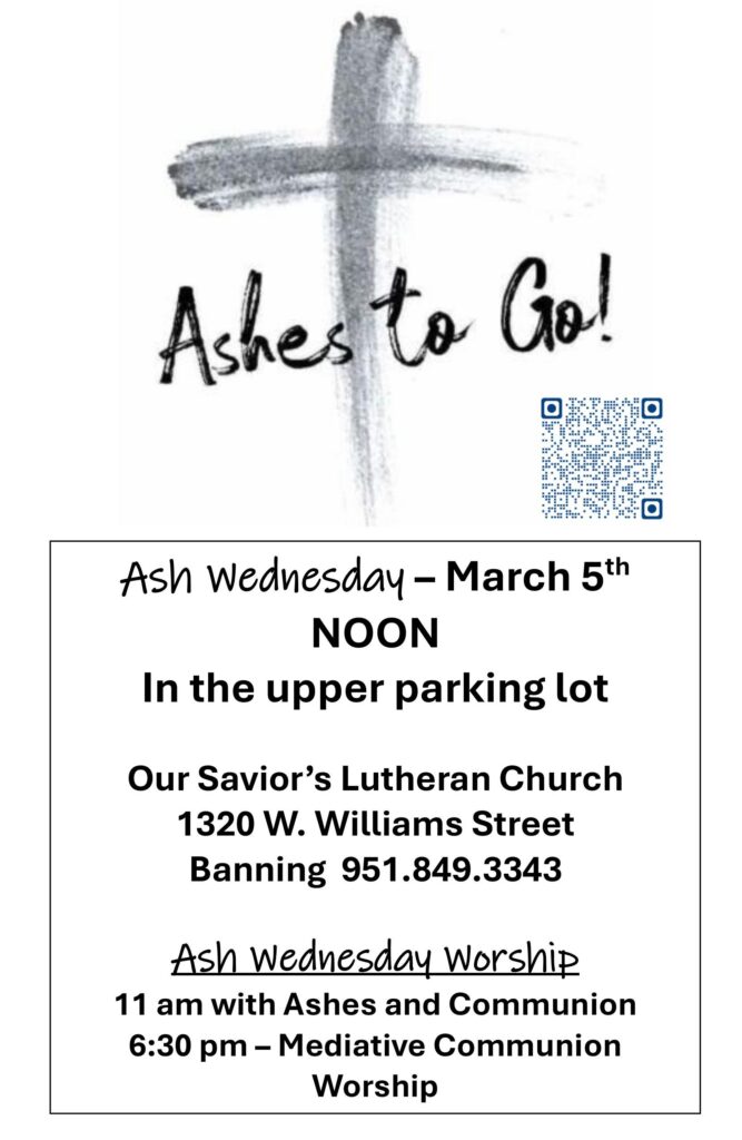 Ashes to Go!  A @ Our Savior's Lutheran Church | Banning | California | United States